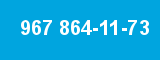 967 864-11-73 967 864-11-73